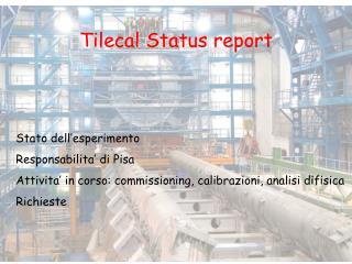 Tilecal Status report
