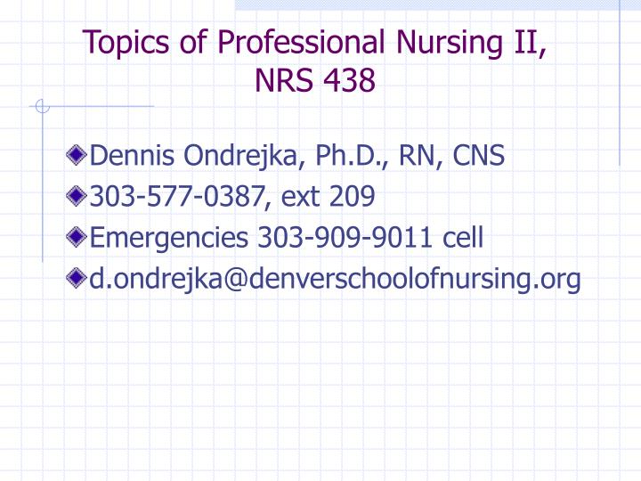 topics of professional nursing ii nrs 438
