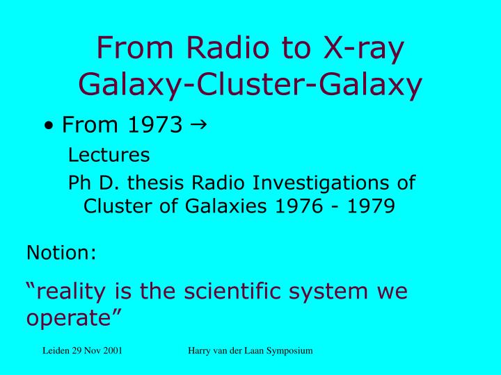 from radio to x ray galaxy cluster galaxy