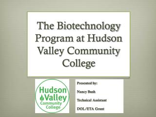 The Biotechnology Program at Hudson Valley Community College
