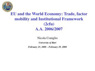 EU and the World Economy: Trade, factor mobility and Institutional Framework (2cfu)