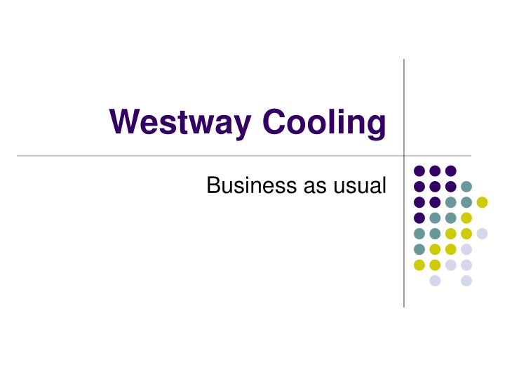 westway cooling