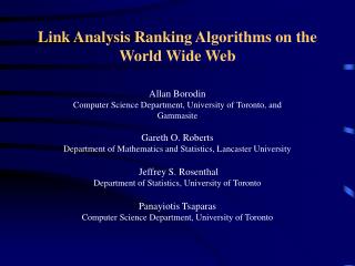 Link Analysis Ranking Algorithms on the World Wide Web
