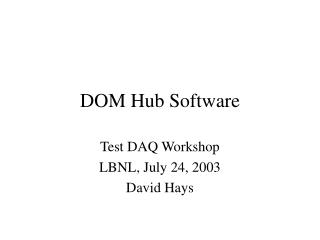 DOM Hub Software