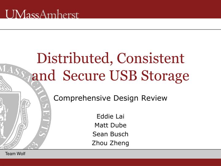 distributed consistent and secure usb storage