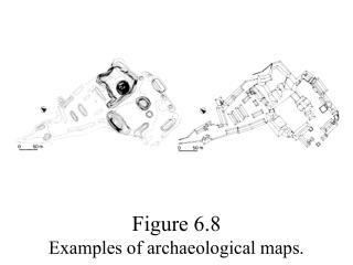 Figure 6.8 Examples of archaeological maps.
