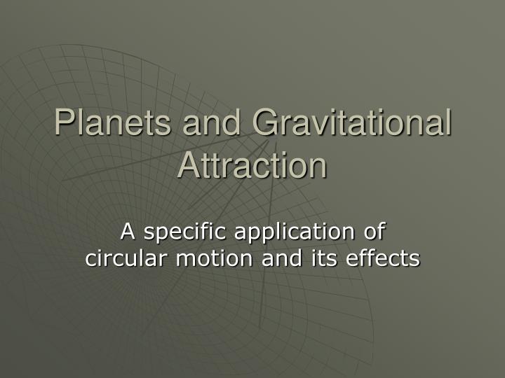 planets and gravitational attraction