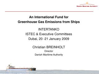 An International Fund for Greenhouse Gas Emissions from Ships INTERTANKO