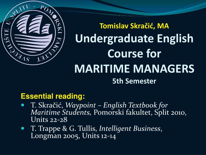 tomislav skra i ma undergraduate english course for mari time managers 5th semester