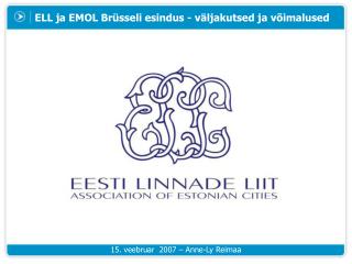 ell ja emol br sseli esindus v ljakutsed ja v imalused