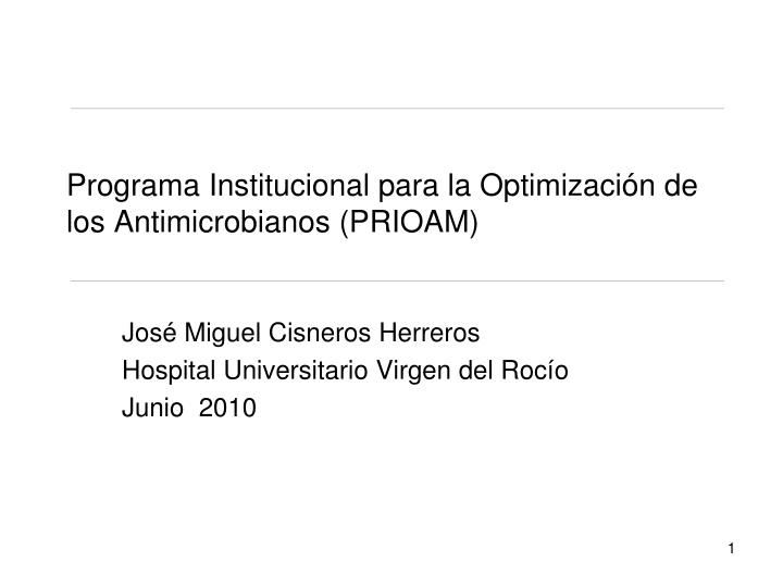 programa institucional para la optimizaci n de los antimicrobianos prioam