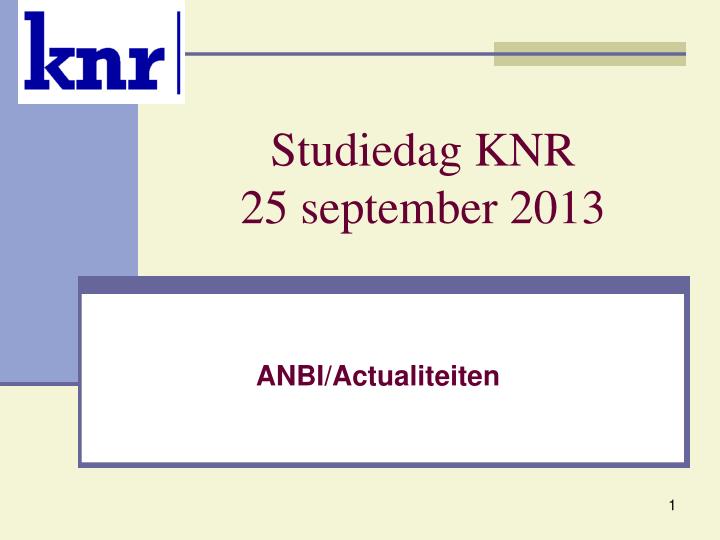 studiedag knr 25 september 2013