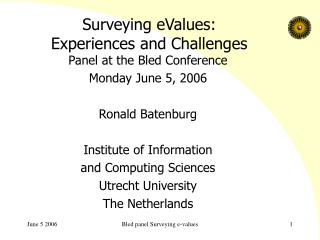 Surveying eValues: Experiences and Challenges
