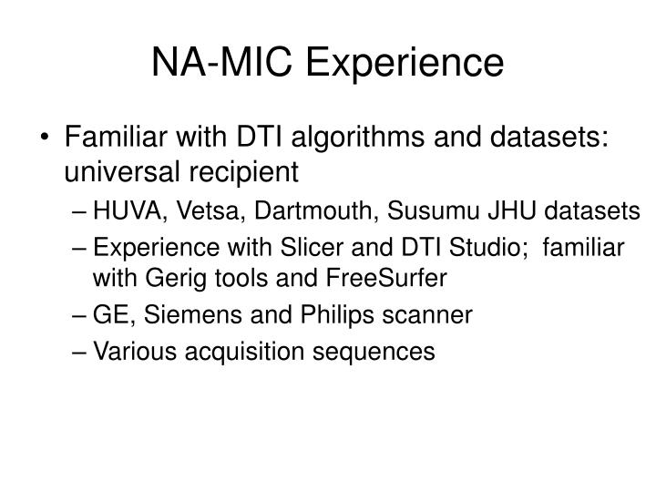 na mic experience