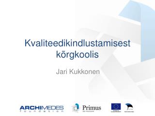 kvaliteedikindlustamisest k rgkoolis