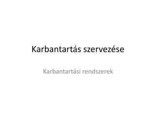 Karbantartás szervezése