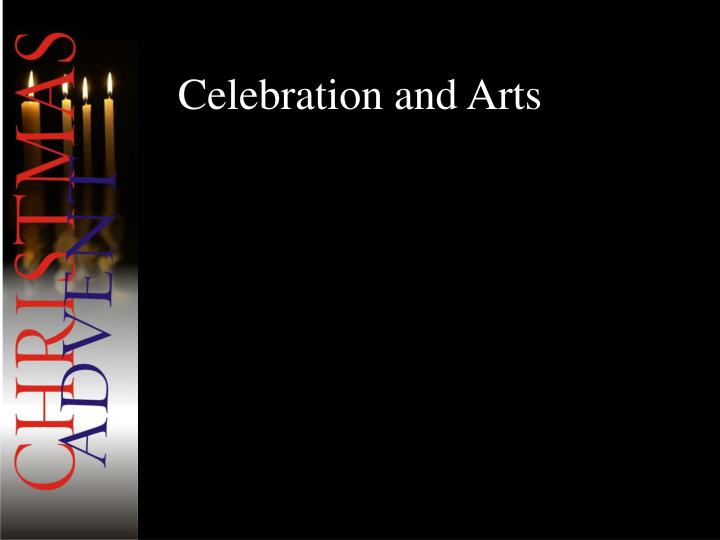 celebration and arts