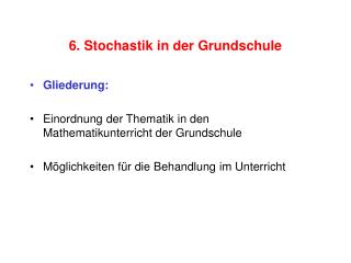 6 stochastik in der grundschule