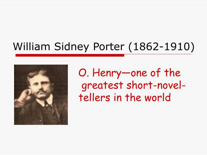 william sidney porter 1862 1910