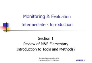 Monitoring &amp; E valuation Intermediate - Introduction