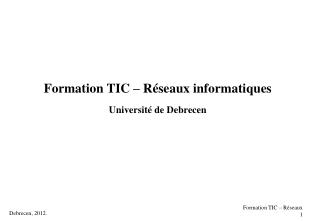 formation tic r seaux informatiques universit de debrecen