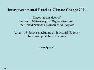 Intergovernmental Panel on Climate Change 2001 Under the auspices of