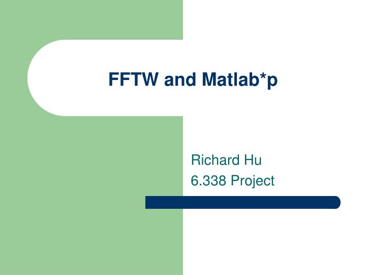 fftw and matlab p