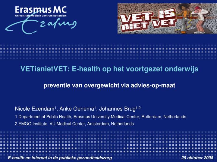 vetisnietvet e health op het voortgezet onderwijs preventie van overgewicht via advies op maat