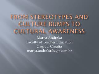 From Stereotypes and Culture Bumps to Cultural Awareness