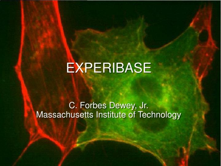 experibase c forbes dewey jr massachusetts institute of technology