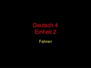 deutsch 4 einheit 2