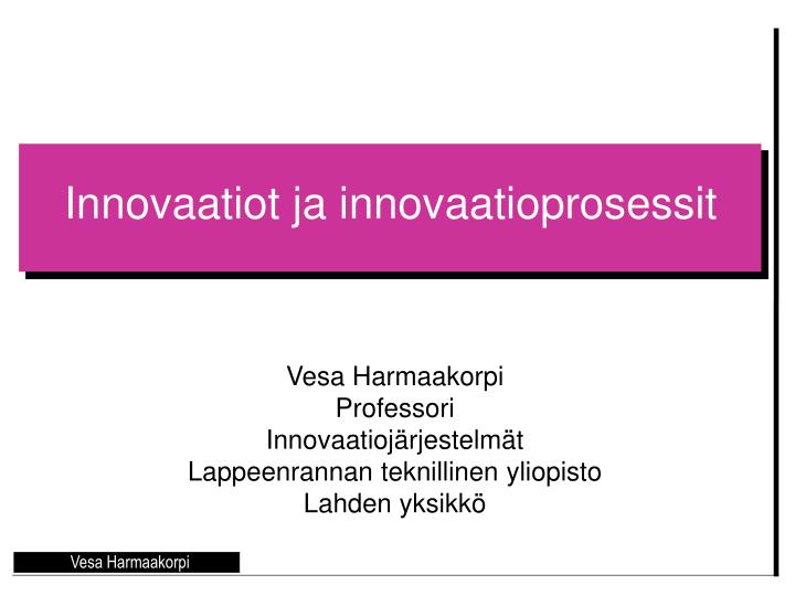 innovaatiot ja innovaatioprosessit
