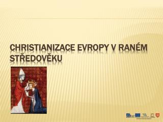christianizace evropy v ran m st edov ku