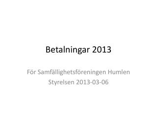 betalningar 2013