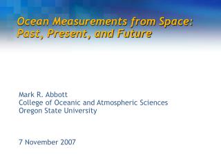 Ocean Measurements from Space: Past, Present, and Future