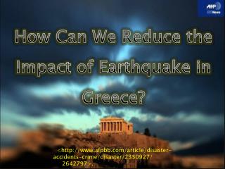 How Can We Reduce the Impact of Earthquake in Greece?