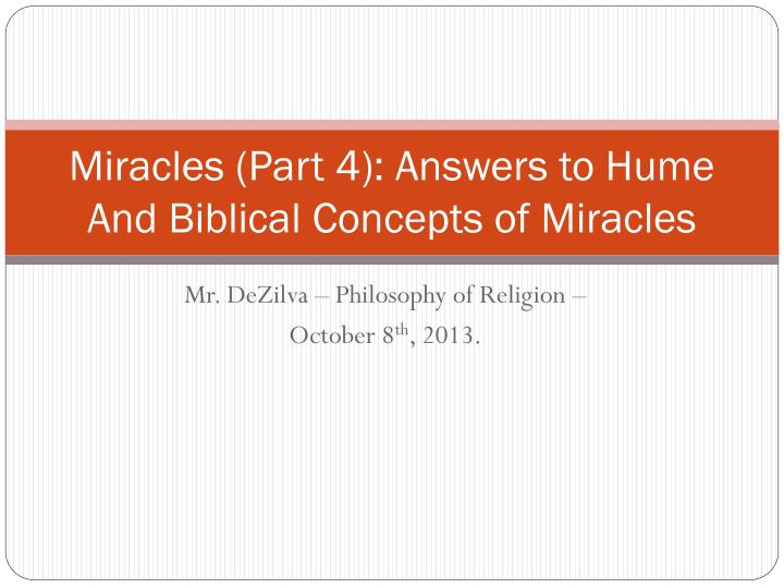 miracles part 4 answers to hume and biblical concepts of miracles