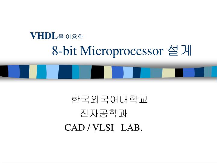 vhdl 8 bit microprocessor