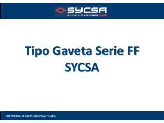tipo gaveta serie ff sycsa