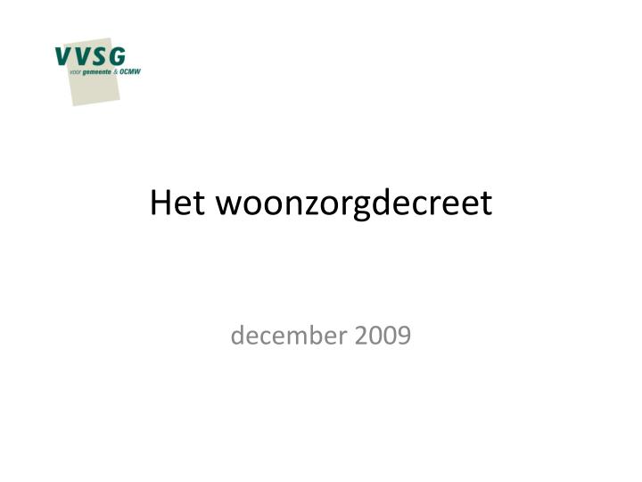 het woonzorgdecreet