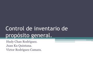 control de inventario de prop sito general