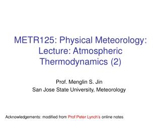 METR125: Physical Meteorology: Lecture: Atmospheric Thermodynamics (2)