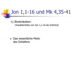 jon 1 1 16 und mk 4 35 41