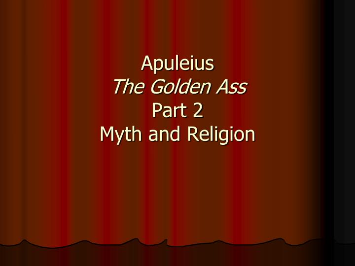 apuleius the golden ass part 2 myth and religion