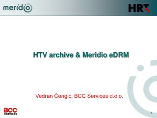 HTV archive &amp; Meridio eDRM