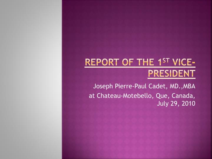 report of the 1 st vice president