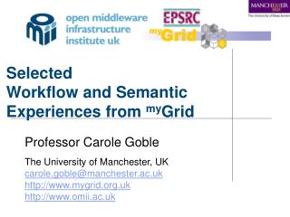 Selected Workflow and Semantic Experiences from my Grid