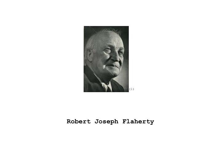 robert joseph flaherty