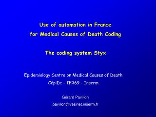 Use of automation in France for Medical Causes of Death Coding The coding system Styx