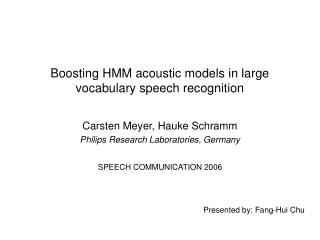 Boosting HMM acoustic models in large vocabulary speech recognition